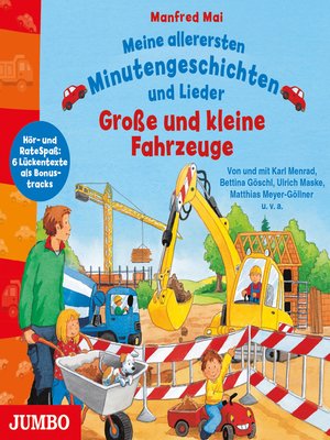 cover image of Meine allerersten Minutengeschichten und Lieder. Große und kleine Fahrzeuge